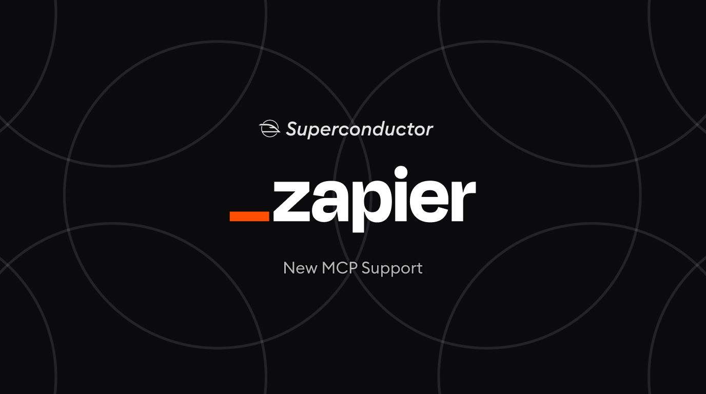 Superconductor Zapier New MCP Support graphic