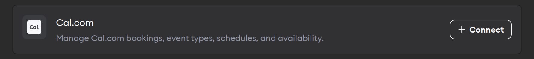 The Cal.com connector in Workspace Settings, for bookings, event types, and availability, with a Connect button