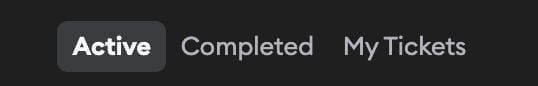 Filter tabs showing Active, Completed, and My Tickets options
