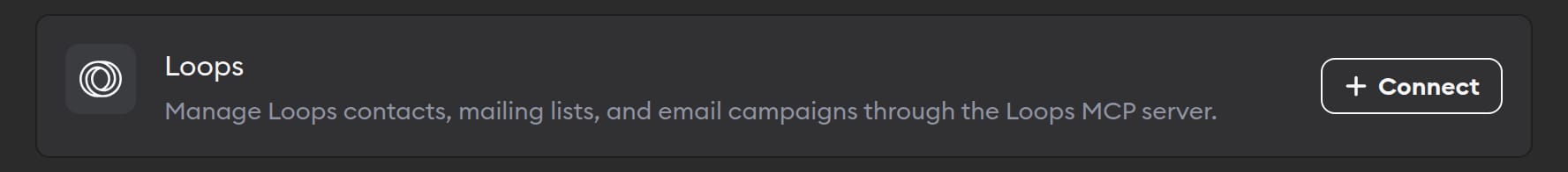 The Loops connector in Workspace Settings, for contacts, mailing lists, and email campaigns, with a Connect button