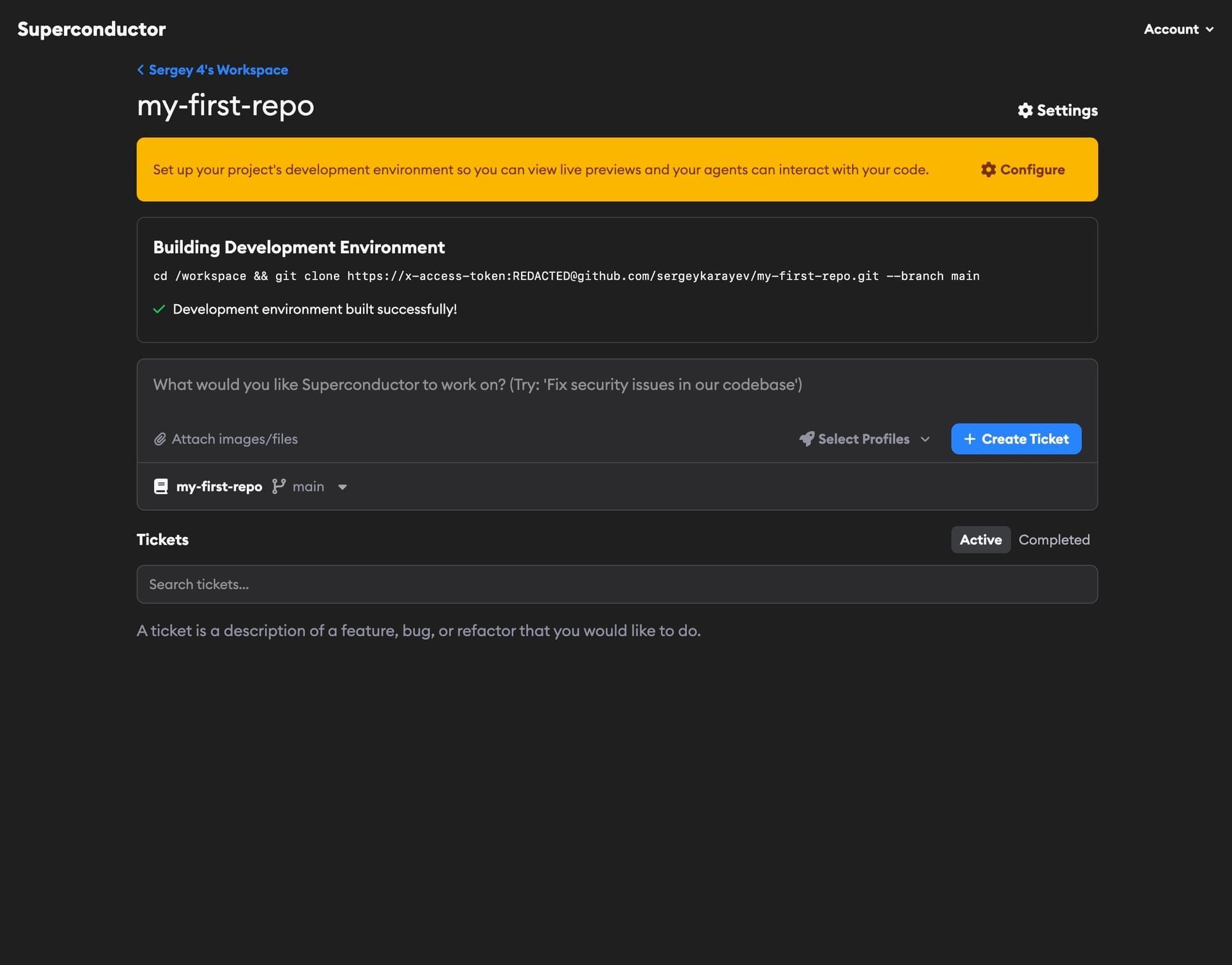Project dashboard showing development environment built successfully with ticket creation
